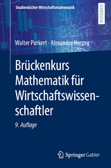 Br&uuml;ckenkurs Mathematik f&uuml;r Wirtschaftswissenschaftler - Walter Purkert, Alexander Herzog