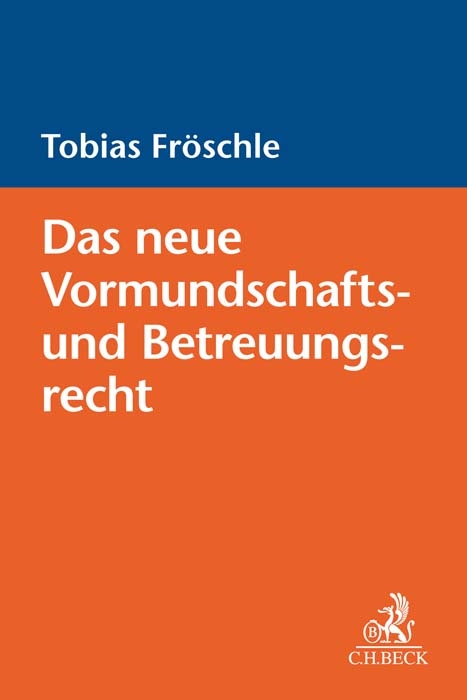 Das neue Vormundschafts- und Betreuungsrecht - Tobias Fr&ouml;schle