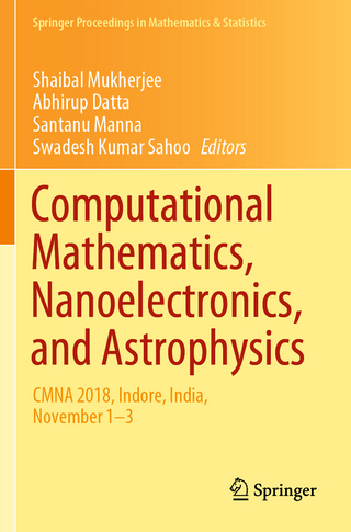 Computational Mathematics, Nanoelectronics, and Astrophysics