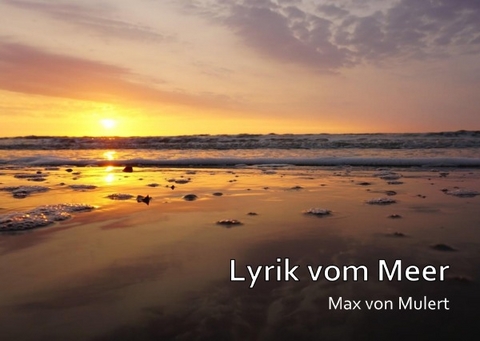 Lyrik vom Meer - Max von Mulert