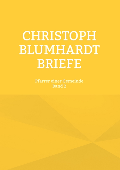 Christoph Blumhardt Briefe - 