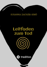 Leitfaden zum Tod - Susanna Zach&aacute;r-Sim&oacute;