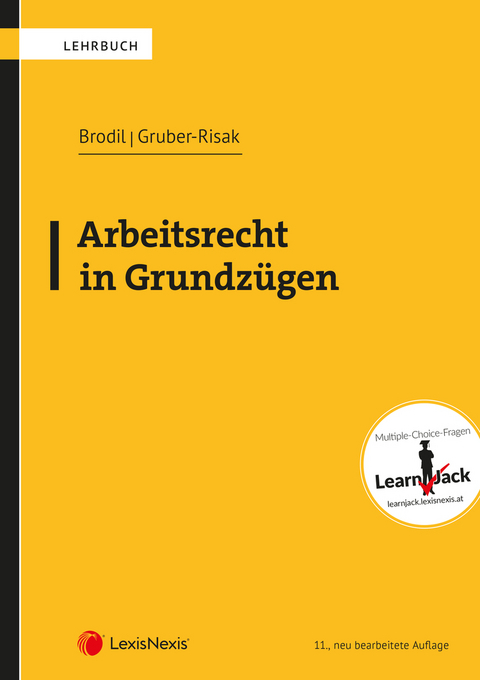 Arbeitsrecht in Grundz&uuml;gen - Wolfgang Brodil, Martin Gruber-Risak