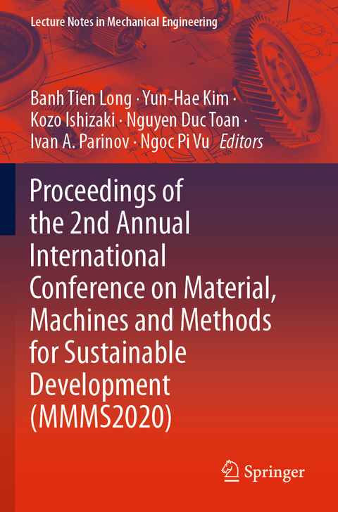 Proceedings of the 2nd Annual International Conference on Material, Machines and Methods for Sustainable Development (MMMS2020) - 