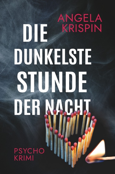 Die dunkelste Stunde der Nacht - Angela Krispin