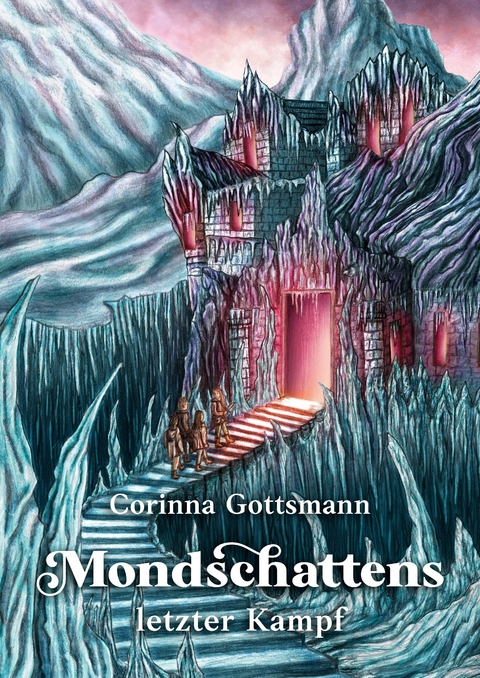 Mondschattens letzter Kampf - Corinna Gottsmann