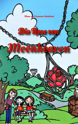 Die Rose von Moonheaven - Eileen Sattelmair, Susanne Sattelmair