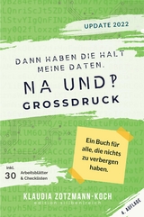 Dann haben die halt meine Daten. Na und?! - Klaudia Zotzmann-Koch