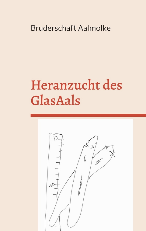 Heranzucht des GlasAals - Bruderschaft Aalmolke