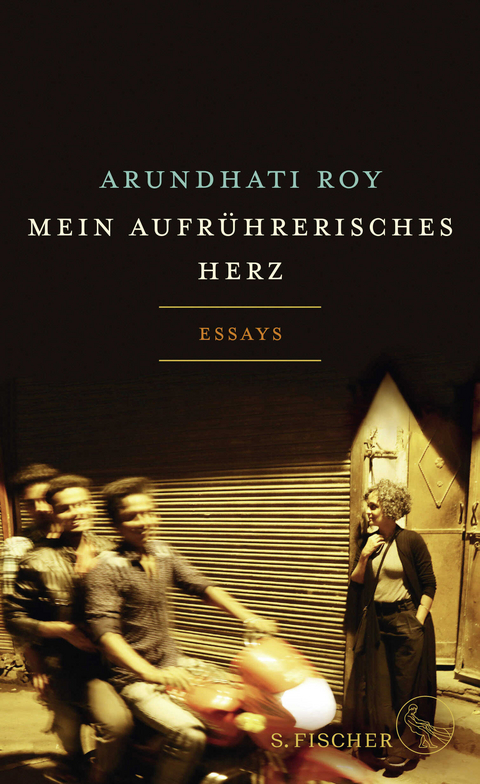 Mein aufr&uuml;hrerisches Herz - Arundhati Roy