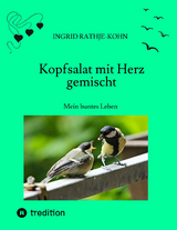 Kopfsalat mit Herz gemischt - Ingrid Rathje-Kohn