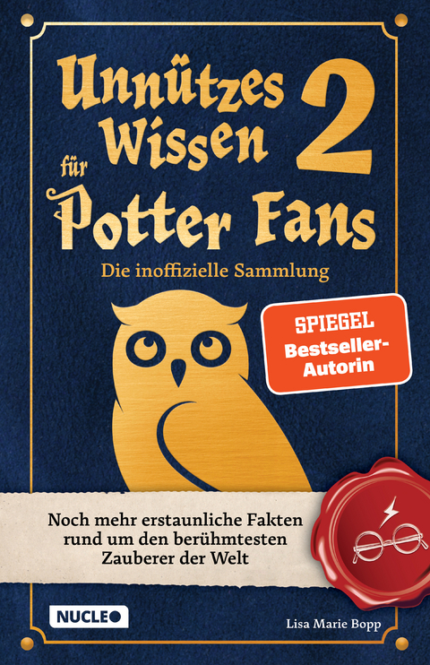 Unn&uuml;tzes Wissen f&uuml;r Potter-Fans 2 &ndash; Die inoffizielle Sammlung - Lisa Marie Bopp