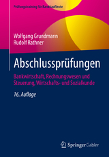 Abschlussprüfungen - Wolfgang Grundmann, Rudolf Rathner