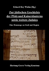 Zur j&uuml;dischen Geschichte der Pfalz und Kaiserslauterns sowie weitere Judaica - 