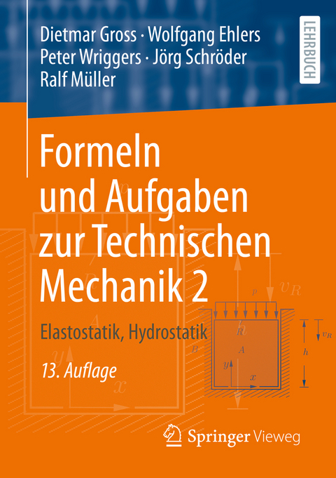 Formeln und Aufgaben zur Technischen Mechanik 2 - Dietmar Gross, Wolfgang Ehlers, Peter Wriggers, Jörg Schröder, Ralf Müller