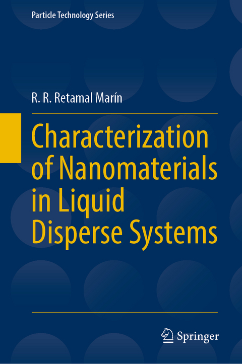 Characterization of Nanomaterials in Liquid Disperse Systems - R. R. Retamal Mar&iacute;n