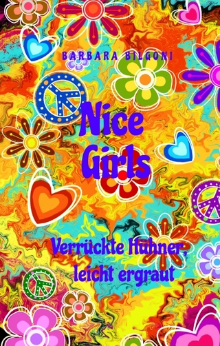 Nice Girls Verrückte Hühner, leicht ergraut