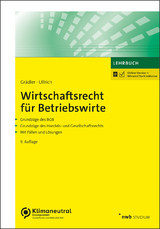 Wirtschaftsrecht f&uuml;r Betriebswirte - Thomas Gr&auml;dler, Norbert Ullrich