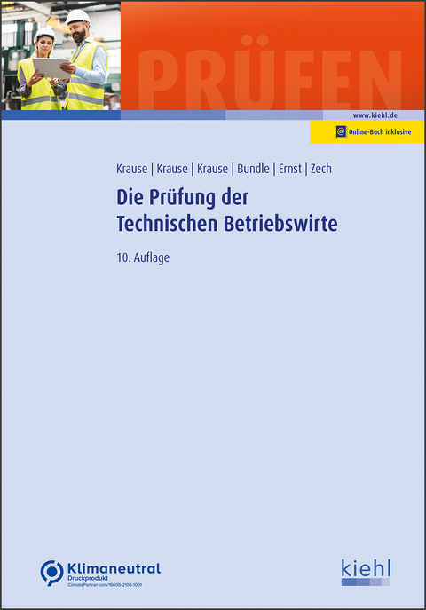 Die Pr&uuml;fung der Technischen Betriebswirte - Georg Bundle, Yvonne Ernst, Katharina Krause, Alrik Zech, Ines Stache