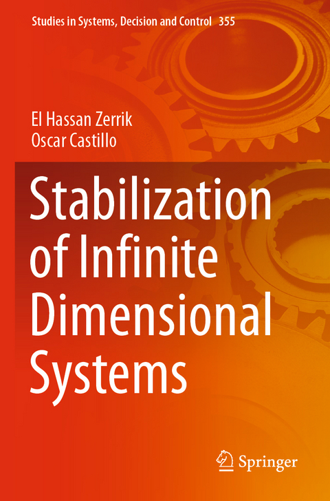 Stabilization of Infinite Dimensional Systems - El Hassan Zerrik, Oscar Castillo