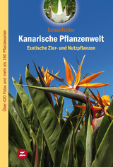 Kanarische Pflanzenwelt - Peter Sch&ouml;nfelder, Ingrid Sch&ouml;nfelder