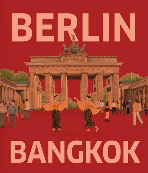 BERLIN &ndash; BANGKOK - Martin Schacht