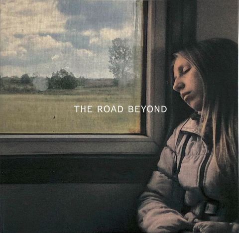 The Road Beyond - Ruslan Hrushchak, Iryna Tsilyk