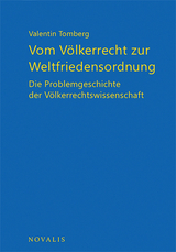Vom V&ouml;lkerrecht zur Weltfriedensordnung - Valentin Tomberg