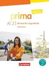 Prima aktiv - Deutsch f&uuml;r Jugendliche - A1: Band 2 - Anjali Kothari-Dugar, Sabine Jentges, Friederike Jin