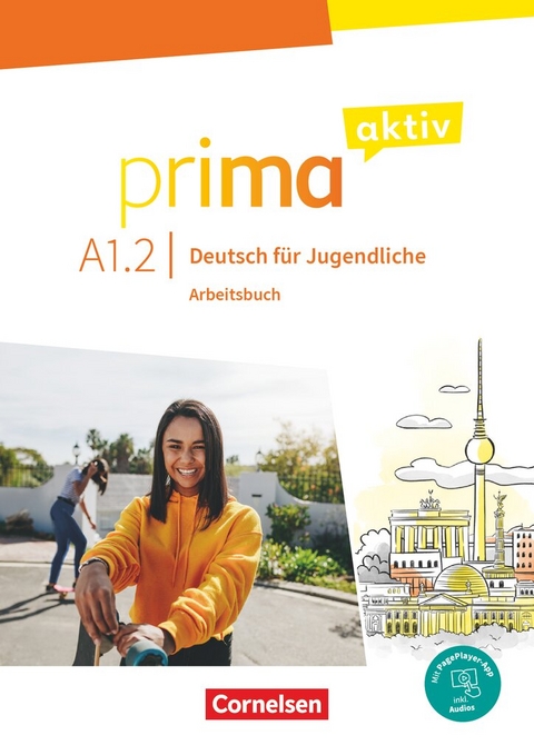 Prima aktiv - Deutsch f&uuml;r Jugendliche - A1: Band 2 - Anjali Kothari-Dugar, Sabine Jentges, Friederike Jin