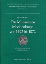 Das M&uuml;nzwesen Mecklenburgs von 1492 bis 1872 - Michael Kunzel