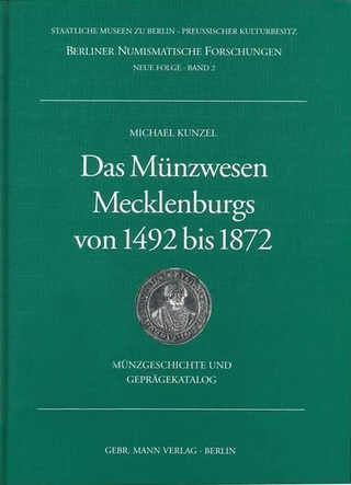 Das Münzwesen Mecklenburgs von 1492 bis 1872