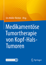 Medikament&ouml;se Tumortherapie von Kopf-Hals-Tumoren - 