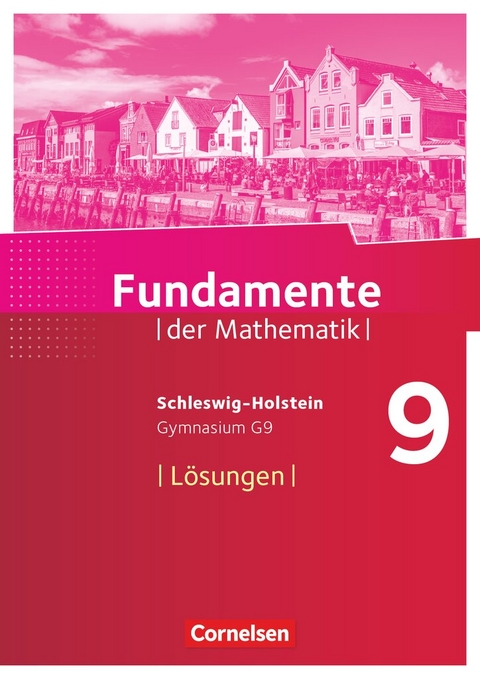 Fundamente der Mathematik - Schleswig-Holstein G9 - 9. Schuljahr