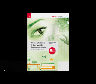 Praxisblicke Informatik – Betriebswirtschaft und Management II HTL + TRAUNER-DigiBox