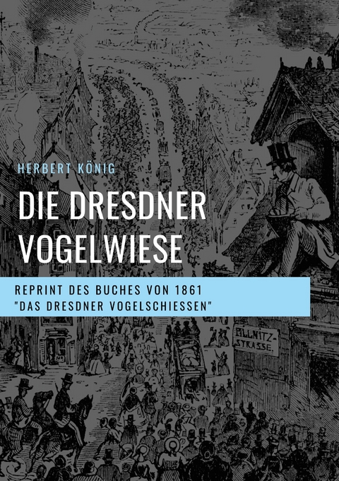 Die Dresdner Vogelwiese - Herbert K&ouml;nig