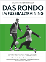 Das Rondo im Fussballtraining - Benjamin Duray, Rainer M&uuml;ller