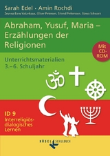 Interreligiös-dialogisches Lernen: ID - Sekundarstufe I - Band 9: 3.-6. Schuljahr - Slawa Schwarz, Zeynep Barış-Yalçınkaya, Sarah Edel, Amin Rochdi, Oliver Petersen, Erlend Pettersson