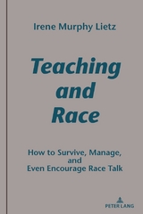 Teaching and Race - Irene Murphy Lietz