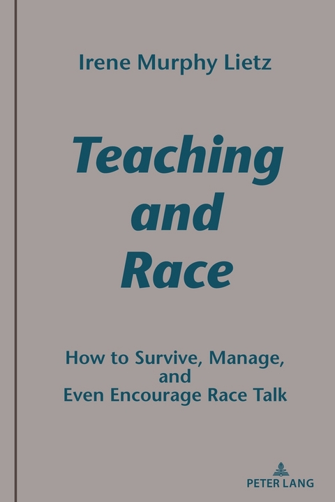 Teaching and Race - Irene Murphy Lietz