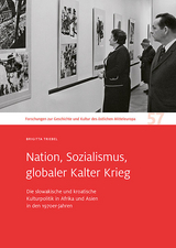Nation, Sozialismus, globaler Kalter Krieg - Brigitta Triebel
