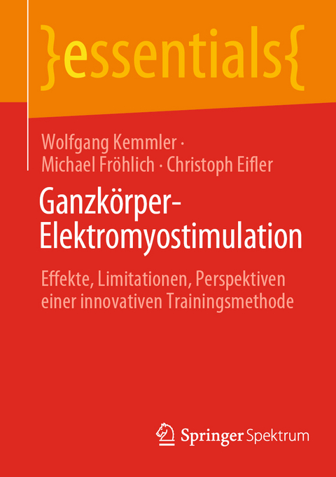 Ganzk&ouml;rper-Elektromyostimulation - Wolfgang Kemmler, Michael Fr&ouml;hlich, Christoph Eifler