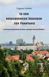 In den bezaubernden Regionen der Phantasie - Dagmar Sch&auml;fer