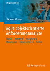 Agile objektorientierte Anforderungsanalyse - Hansruedi Tremp