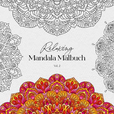 Relaxing Mandala Malbuch Vol. 2 - Petra Burger