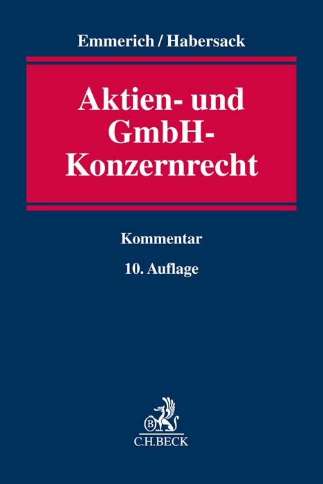 Aktien- und GmbH-Konzernrecht - Volker Emmerich, Mathias Habersack