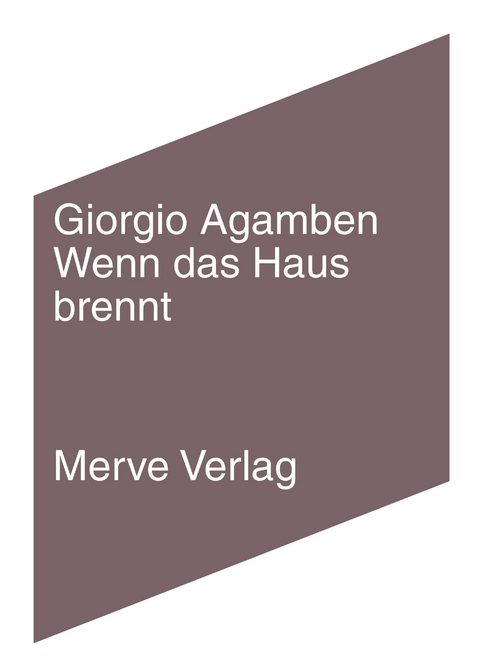 Wenn das Haus brennt - Giorgio Agamben