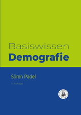 Basiswissen Demografie - S&ouml;ren Padel