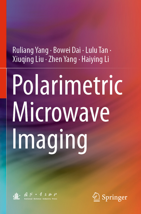 Polarimetric Microwave Imaging - Ruliang Yang, Bowei Dai, Lulu Tan, Xiuqing Liu, Zhen Yang