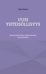Uusi yhteis&ouml;llisyys - Liisa Raina